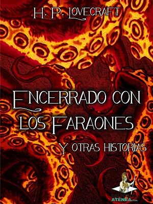 ENCERRADO CON LOS FARAONES Y OTRAS HISTORIAS