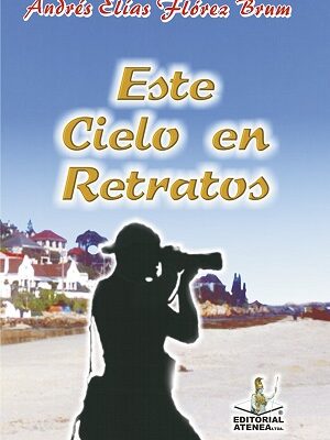ESTE CIELO EN RETRATOS