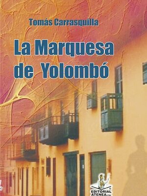 LA MARQUESA DE YOLOMBÓ