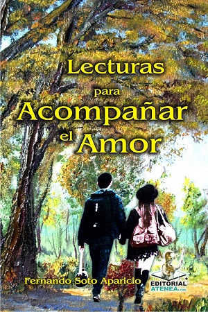 LECTURAS-PARA-ACOMPANAR-EL-AMOR-Fernando-Soto-Aparicio.jpg