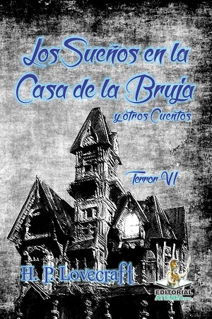 LOS-SUENOS-EN-LA-CASA-DE-LA-BRUJA-H.-P.-Lovecraft.jpg