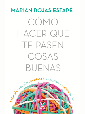 Cómo hacer que te pasen cosas buenas