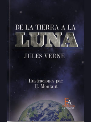 De la tierra a la luna - Editorial Artemisa